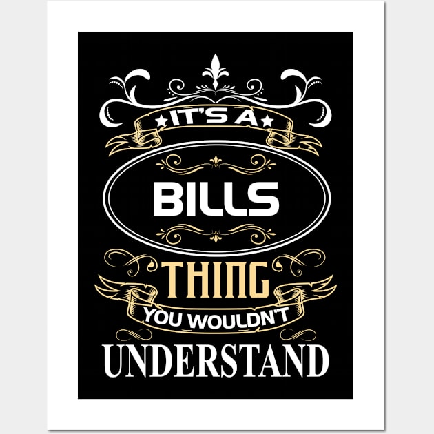 Bills Name Shirt It's A Bills Thing You Wouldn't Understand Wall Art by Sparkle Ontani